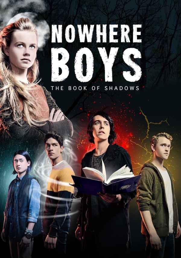 Nowhere Boys: The Book of Shadows Poster 1
