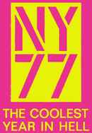 NY77: The Coolest Year in Hell Poster 6