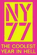 NY77: The Coolest Year in Hell Poster 1