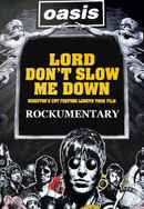 Oasis: Lord Don't Slow Me Down Poster 5
