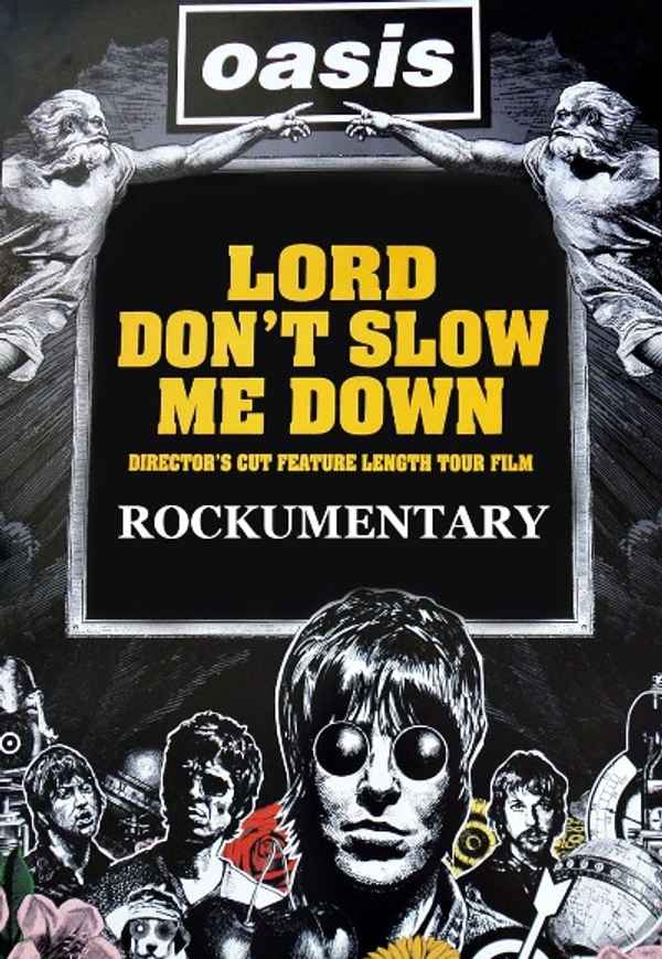Oasis: Lord Don't Slow Me Down Poster 5