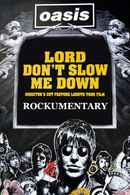 Oasis: Lord Don't Slow Me Down Poster 3