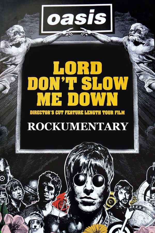Oasis: Lord Don't Slow Me Down Poster 3