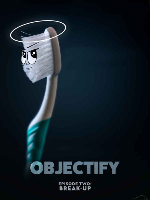Objectify Episode Two - Break-Up Poster 1