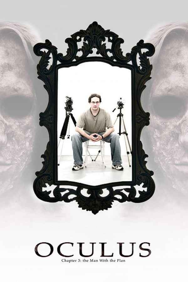 Oculus: Chapter 3 - The Man with the Plan Poster 1