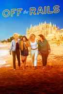 Off the Rails Poster 1