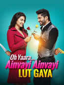 Oh Yaara Ainvayi Ainvayi Lut Gaya Poster 3