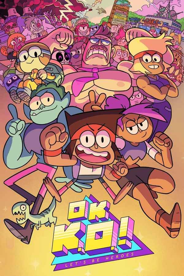 OK K.O.! Let's Be Heroes Poster 5