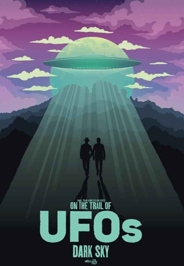 On the Trail of UFOs: Dark Sky Poster 3