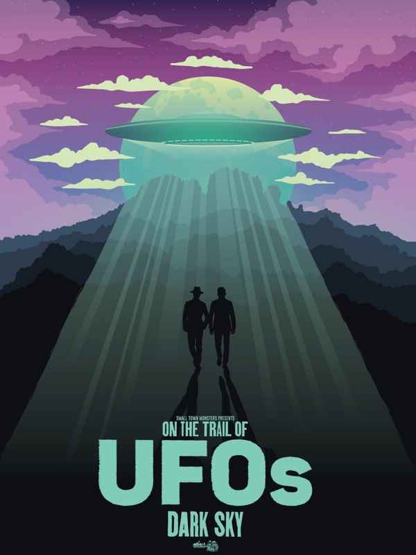 On the Trail of UFOs: Dark Sky Poster 1