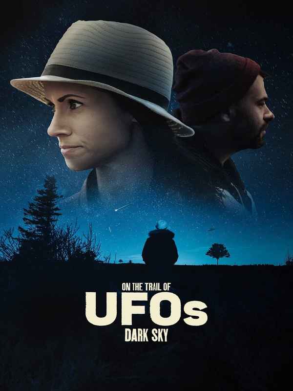 On the Trail of UFOs: Dark Sky Poster 2