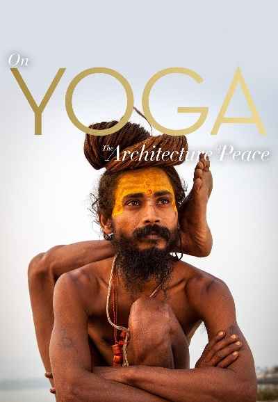 On Yoga the Architecture of Peace