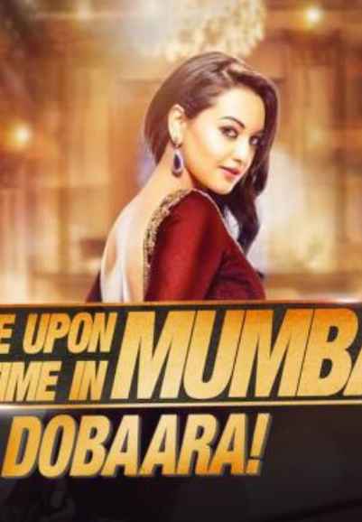 Once Upon a Time in Mumbai Dobaara!