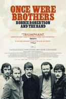 Once Were Brothers: Robbie Robertson and The Band Poster 4