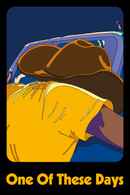 One of These Days Poster 3