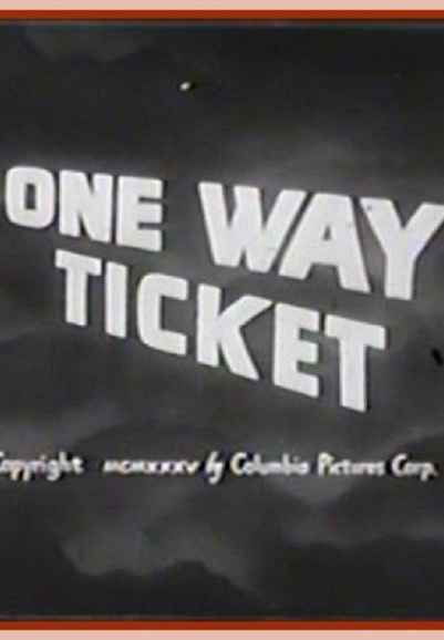 One-Way Ticket