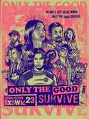 Only the Good Survive Poster 3