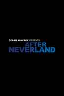 Oprah Winfrey Presents: After Neverland Poster 4