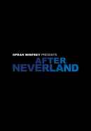 Oprah Winfrey Presents: After Neverland Poster 6