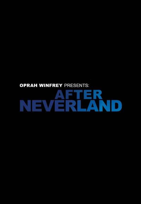 Oprah Winfrey Presents: After Neverland Poster 6