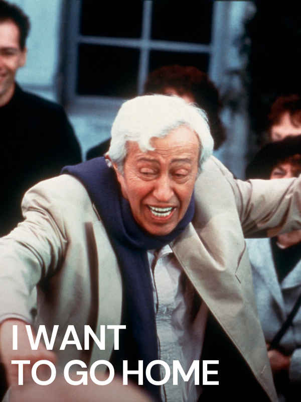 I Want to Go Home Poster 1