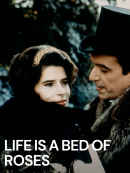 Life Is a Bed of Roses Poster 2
