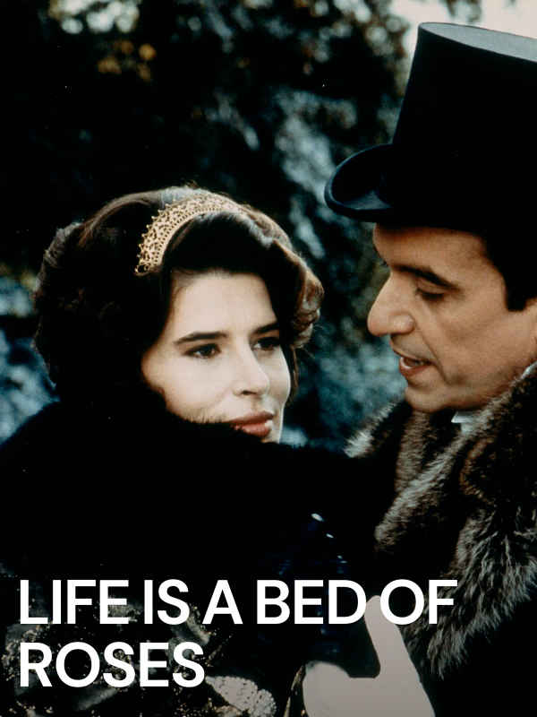 Life Is a Bed of Roses Poster 2