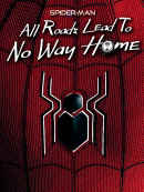 Spider-Man: All Roads Lead to No Way Home Poster 4