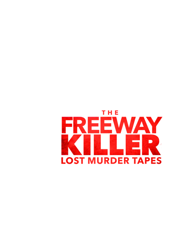The Freeway Killer: Lost Murder Tapes Poster 6