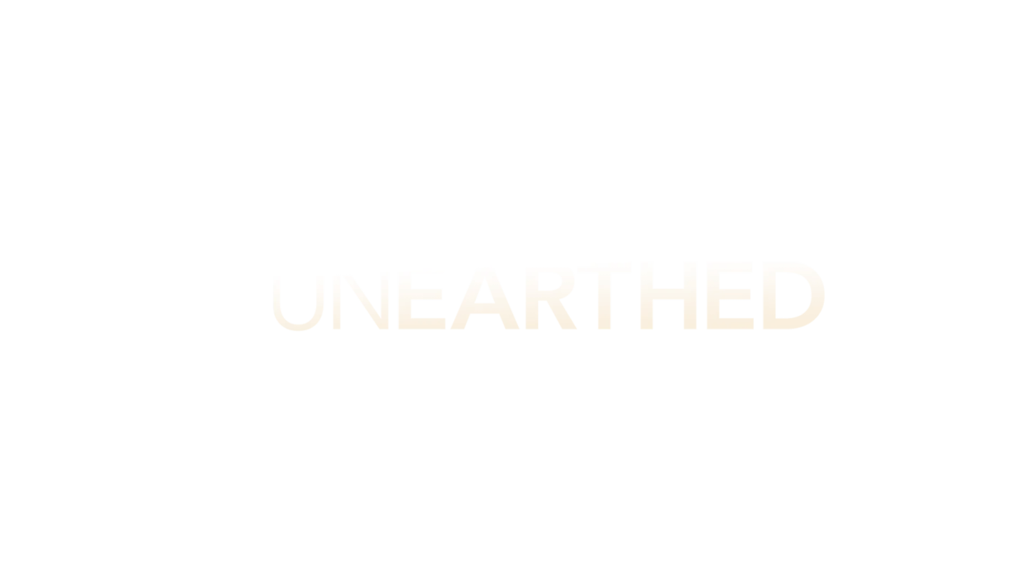 Unearthed