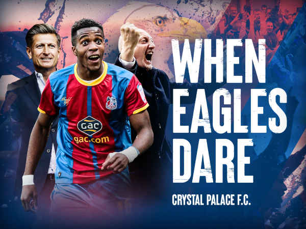 When Eagles Dare: Crystal Palace F.C. Poster 1