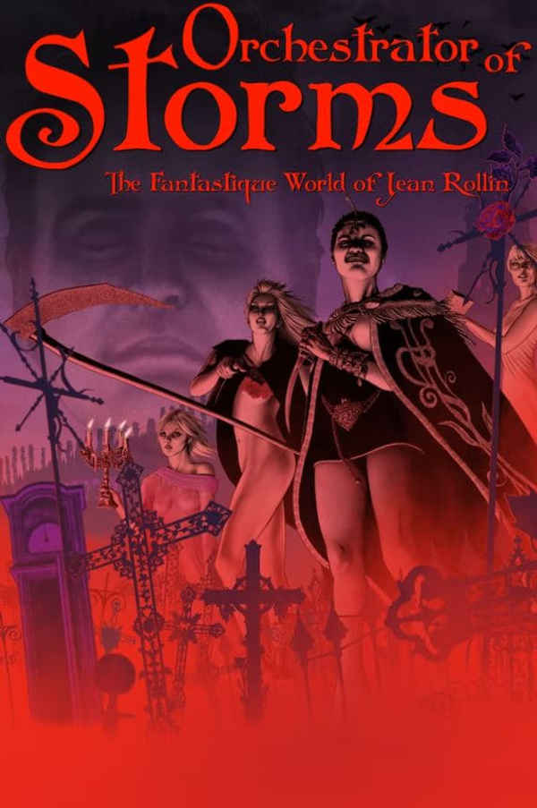 Orchestrator of Storms: The Fantastique World Of Jean Rollin Poster 5