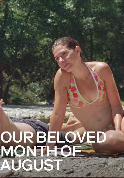 Our Beloved Month of August