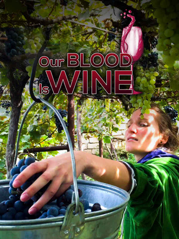Our Blood Is Wine Poster 2