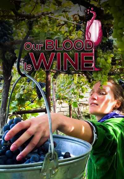 Our Blood Is Wine
