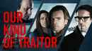 Our Kind of Traitor Poster 3