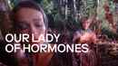 Our Lady of Hormones Poster 2