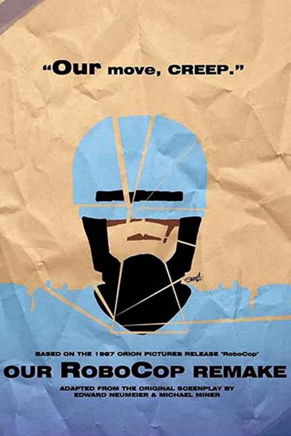 Our RoboCop Remake Poster 5