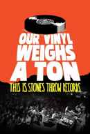 Our Vinyl Weighs a Ton: This Is Stones Throw Records Poster 6