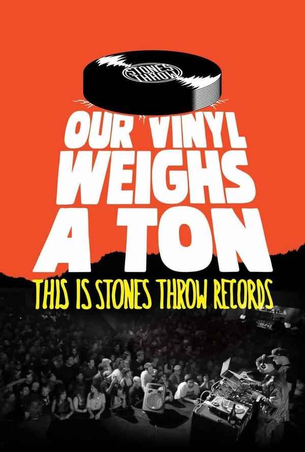 Our Vinyl Weighs a Ton: This Is Stones Throw Records Poster 6