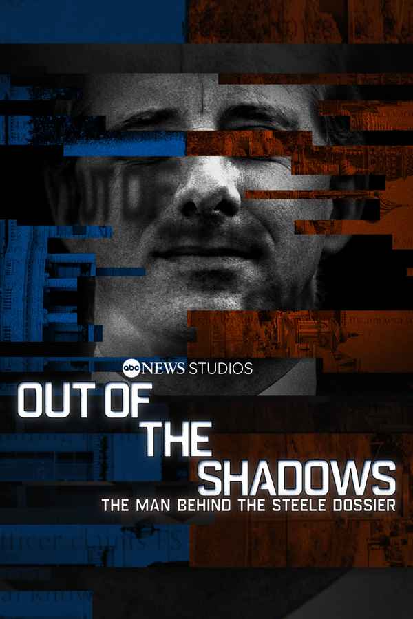 Out of the Shadows: The Man Behind the Steele Dossier Poster 4