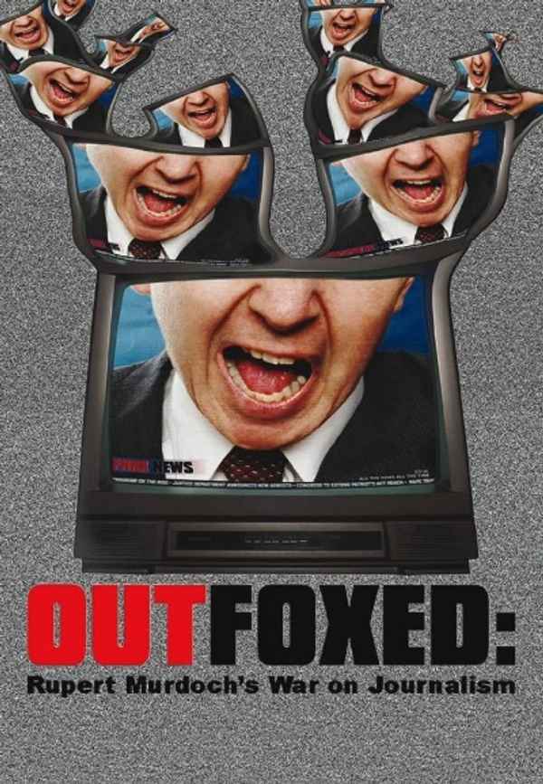Outfoxed: Rupert Murdoch's War on Journalism Poster 4