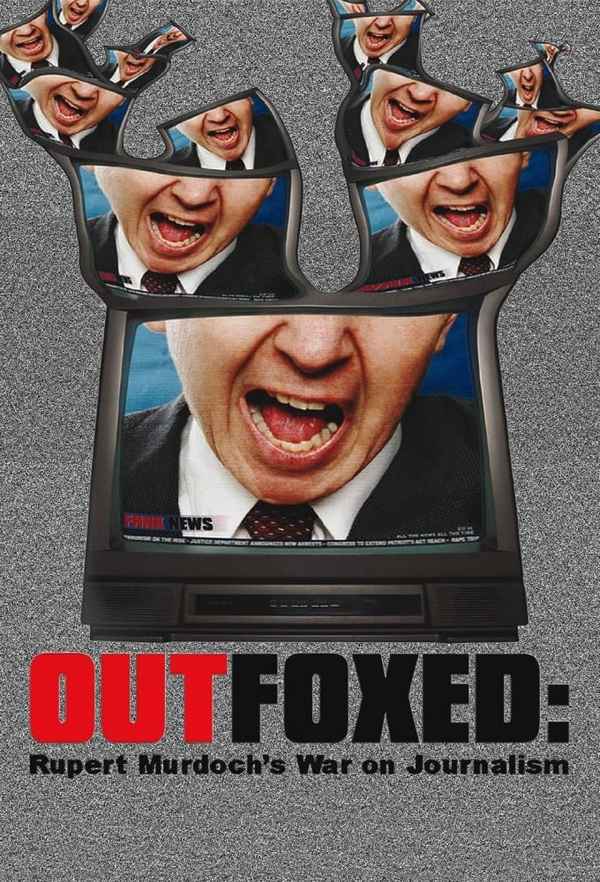 Outfoxed: Rupert Murdoch's War on Journalism Poster 1