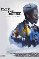 Over the Bridge Poster 1