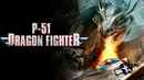 P-51 Dragon Fighter Poster 6