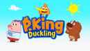 P. King Duckling Poster 4
