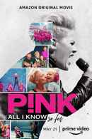 P!nk: All I Know So Far Poster 1