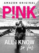 P!nk: All I Know So Far Poster 4