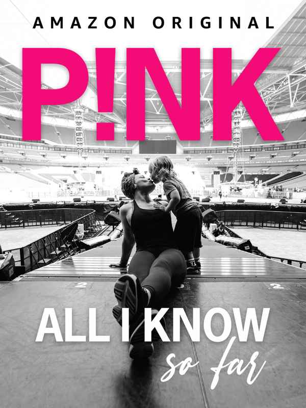 P!nk: All I Know So Far Poster 4