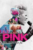 P!nk: All I Know So Far Poster 2